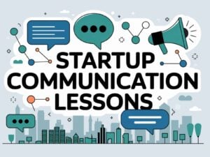 Learn essential Startup Communication Lessons from Singapore’s 2025 elections. Discover six strategic principles to help your high-growth company build credibility, connect with audiences, and navigate crises.