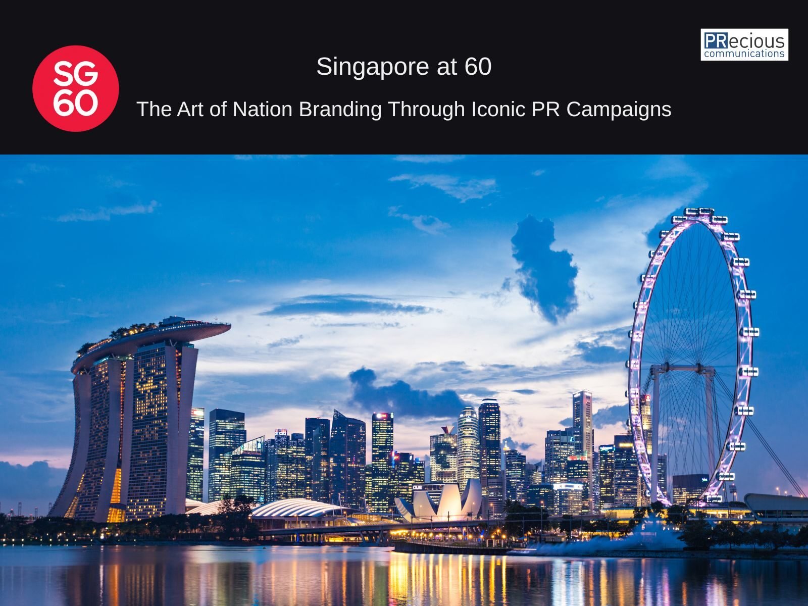 Singapore Nation Branding: A 60-Year Masterclass in PR & Marketing