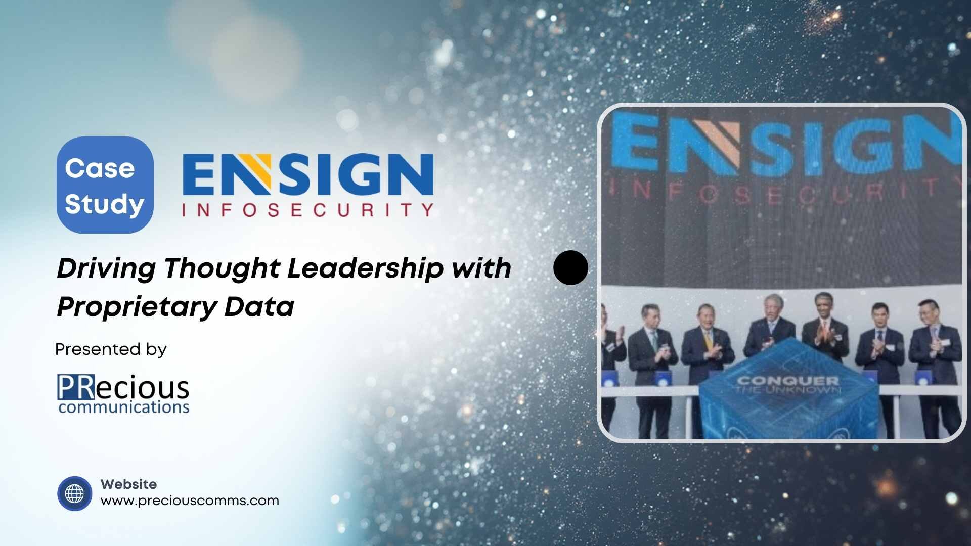 Understand the PR approach that helped Ensign InfoSecurity dominate the media landscape in Singapore and Hong Kong. By strategically deploying proprietary data, the firm secured extensive coverage and significantly increased its presence against global competitors.