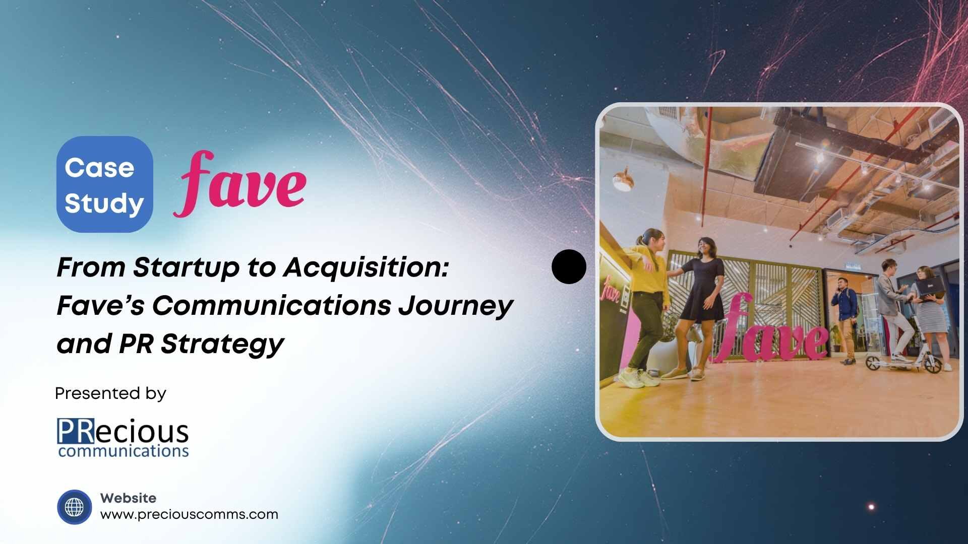 Examine the communications framework that maintained Fave's top-of-mind awareness in the competitive fintech sector. The strategy successfully leveraged executive profiling and key deal announcements, culminating in significant media placement around the company's acquisition.