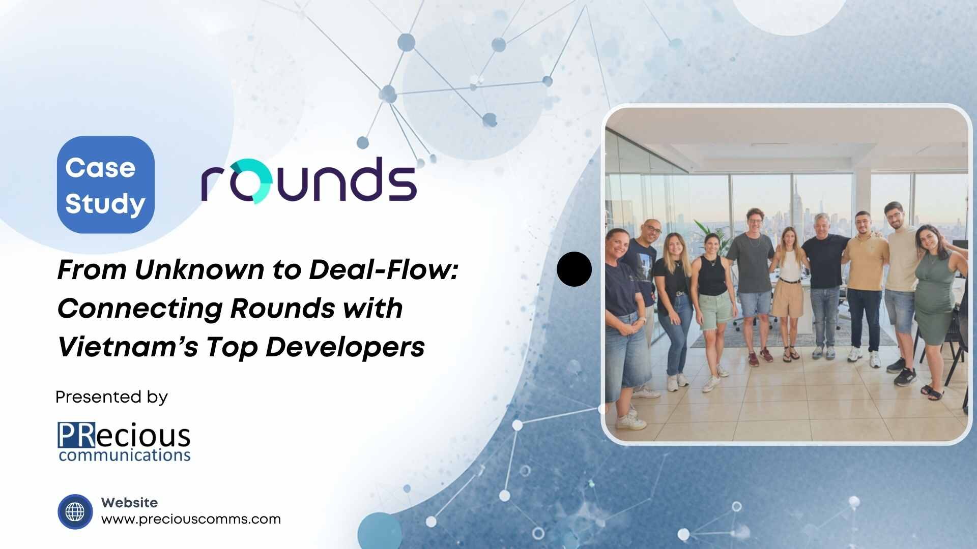 Discover how PRecious established Rounds as a strategic exit partner in Vietnam, delivering Tier-1 media validation and high-value developer partnerships within 90 days.