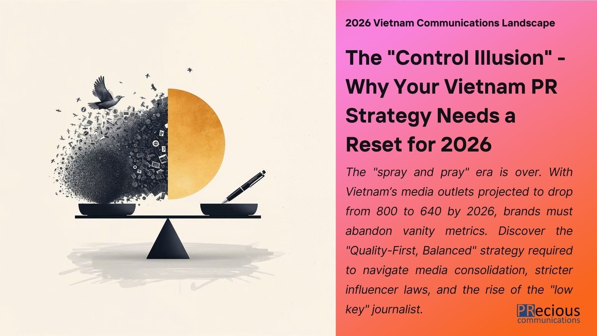The "spray and pray" era is over. With Vietnam’s media outlets projected to drop from 800 to 640 by 2026, brands must abandon vanity metrics. Discover the "Quality-First, Balanced" strategy required to navigate media consolidation, stricter influencer laws, and the rise of the "low key" journalist.