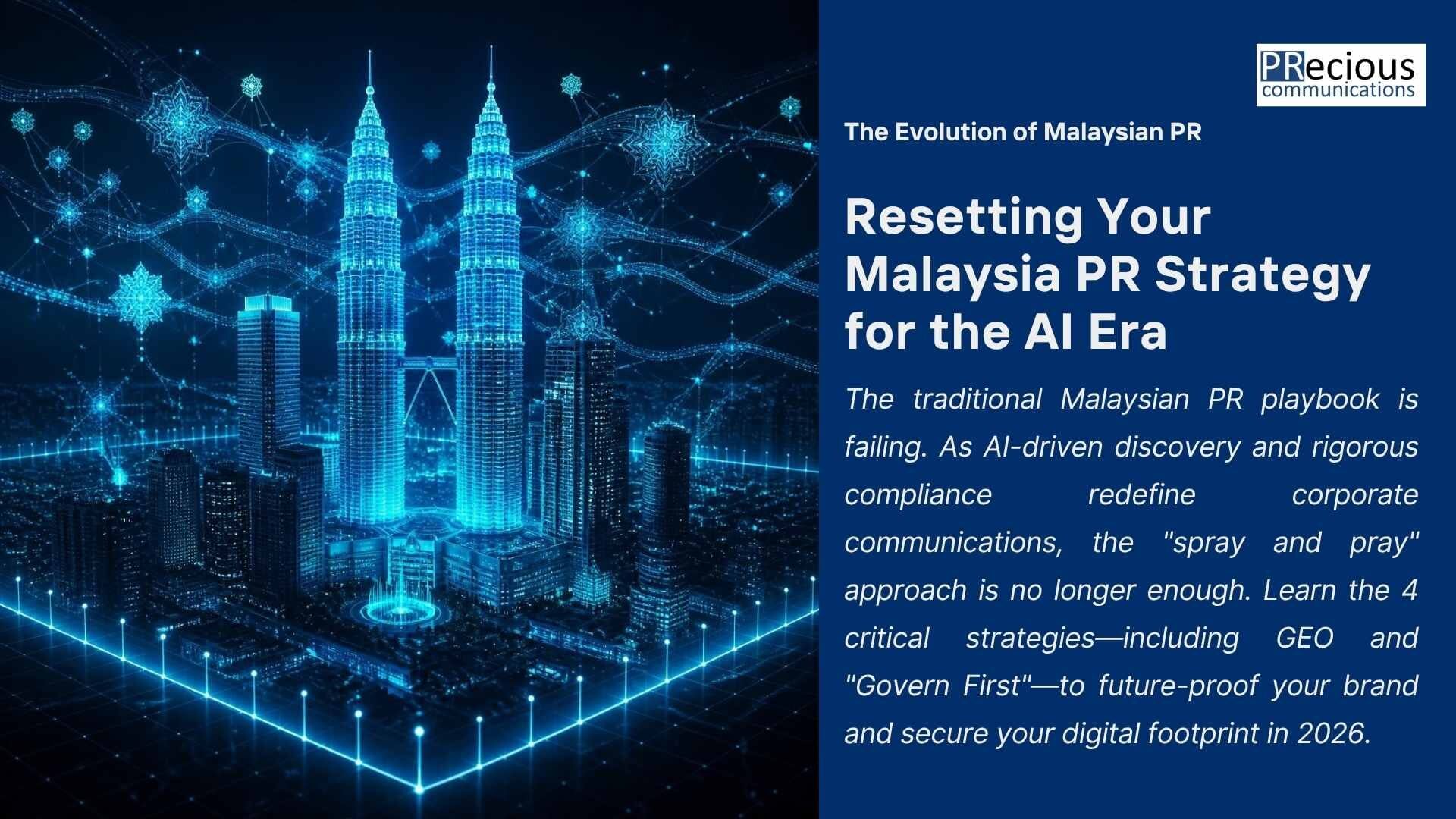 The traditional Malaysian PR playbook is failing. As AI-driven discovery and rigorous compliance redefine corporate communications, the "spray and pray" approach is no longer enough. Learn the 4 critical strategies—including GEO and "Govern First"—to future-proof your brand and secure your digital footprint in 2026.
