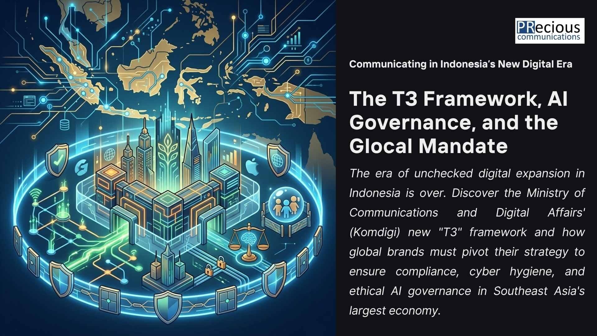 Is your brand prepared for Indonesia's digital pivot? Learn to navigate the T3 framework, ethical AI governance, and cybersecurity mandates for comms success.